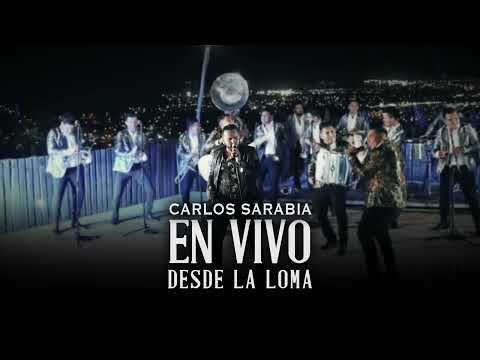 Mi Gusto Es / El Sauce Y La Palma / El Sinaloense - Carlos  Sarabia ( En Vivo Desde La Loma)