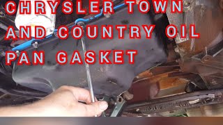 How to replace the oil pan gasket chrysler town and country/dodge caravan 3.3l 3.8l v6