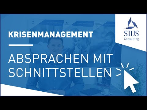 Krisenmanagement - Schnittstellen(-Absprachen) im Krisenmanagement (SIUS Consulting)
