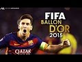 Lionel Messi ● Ballon d'Or 2015 ● The Movie