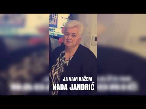 JA VAM KAŽEM -Nada Jandrić!!!