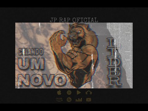 JP - Um Novo Líder / Rap Maromba (Prod. LA'Record$)