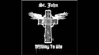 St. John Willing to Die