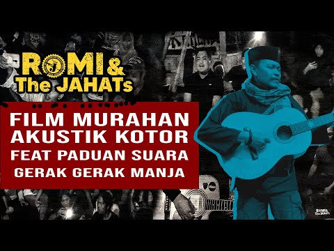 Romi & The JAHATs - film Murahan live Akustik Kotor At Sawangan