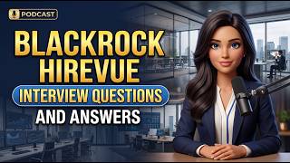 BlackRock HireVue Interview Questions and Answers