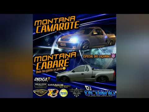 MONTANA CAMAROTE & MONTANA CABARÉ (ESPECIAL DAS CAÇAMBAS) - DJ OCTAVIO RS