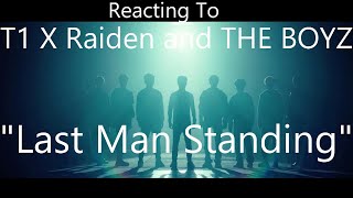 Download lagu Reacting To - T1 x Raiden(레이든), THE BOYZ(더보이즈) 'Last Man Standing' mp3