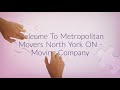 Metropolitan Movers North York ON Moving Company