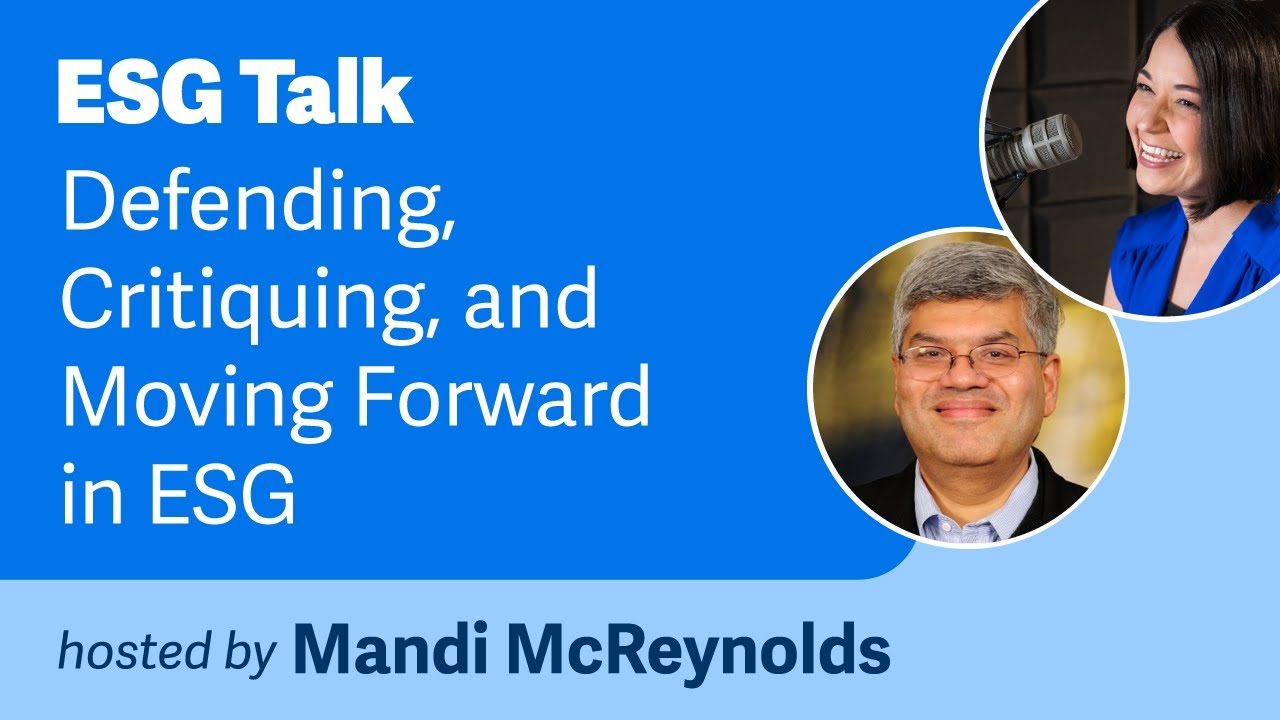 Defending, Critiquing, and Moving Forward in ESG ft. Shivaram Rajgopal, Columbia Business School