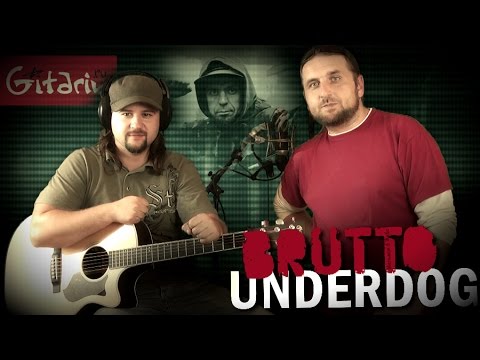 Underdog - BRUTTO / Как играть на гитаре (3 партии)? Аккорды, табы - Гитарин