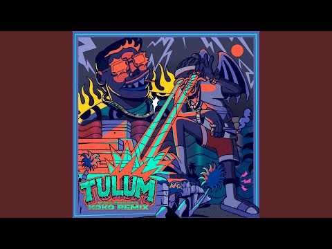 Tulum (Koko Remix)