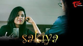 Sakiya | Telugu Short Film 2018