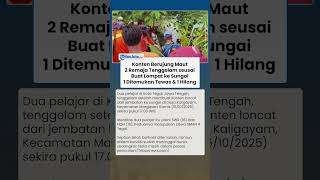 Konten Berujung Maut! 2 Remaja Tenggelam seusai Lompat ke Sungai di Tegal, 1 Tewas & 1 Masih Hilang