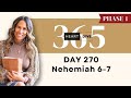 Days 270 Nehemiah 6-7 | Daily One Year Bible Study | Audio Bible Reading with Commentary