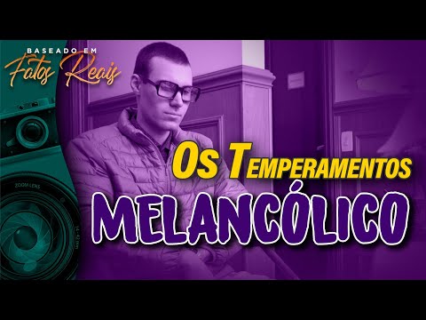 The 4 Temperaments - Melancholic