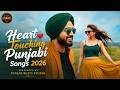 ️ Heart Touching Punjabi Songs 2026 Romantic Punjabi Mashup Bass Boosted Love Songs