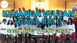 Download lagu Kenanga Utusan (Gaya Bali) - Madah Bakti no. 313 mp3 Download lagu Kenanga Utusan (Gaya Bali) - Madah Bakti no. 313 mp3