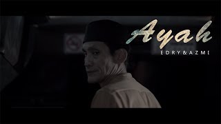 Download lagu Edry & Azmi - Ayah mp3 Download lagu Edry & Azmi - Ayah mp3