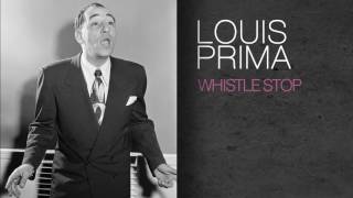Louis Prima - WHISTLE STOP