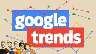 Funhaus Google Trends: Part 1