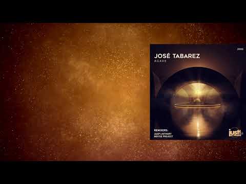 PREMIERE: Jose Tabarez - Agave (Original Mix)