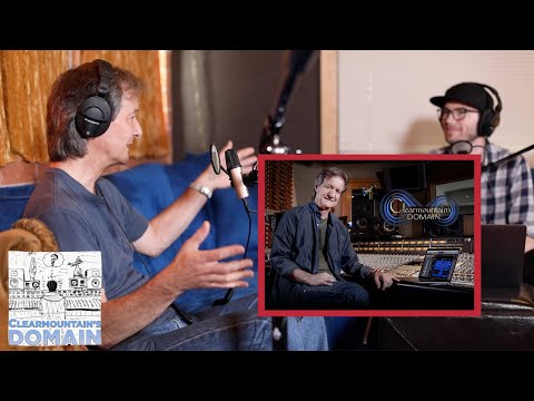 Bob Clearmountain Explains His New Plugin "Clearmountain's Domain" | Clearmountain's Domain Podcast