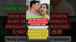 Download lagu INGIN SEGARA PUNYABABY HESTY AKUI SENGAJA BOLONGI K*ND*M SUAMI #beritaartis #gosipartis #beritaviral mp3