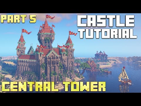 Minecraft Tutorial: How to Build a Castle Block by Block - Part 5 - Central Tower - FINALE