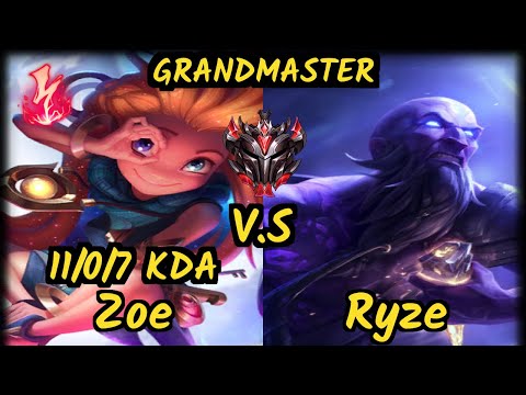 S04 Sertuss (ZOE) vs RYZE - 11/0/7 KDA MID GAMEPLAY - EUW Ranked GRANDMASTER