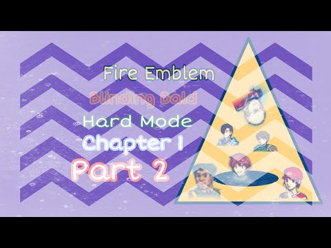 Fire Emblem Blinding Bald Chapter 1 part 2