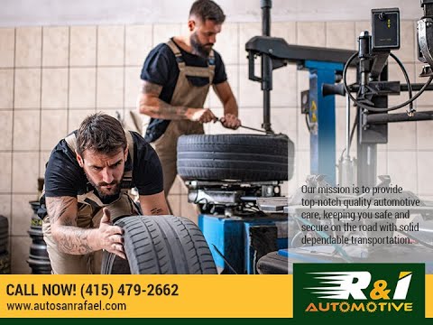 Automotive near me Open To Serve You 415-479-2662 | R & I Automotive