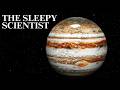 Jupiter The King Of Planets Science For Sleep