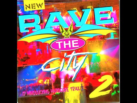 RAVE THE CITY 2  [FULL ALBUM 76:14 MIN] 1993 HD HQ HIGH QUALITY