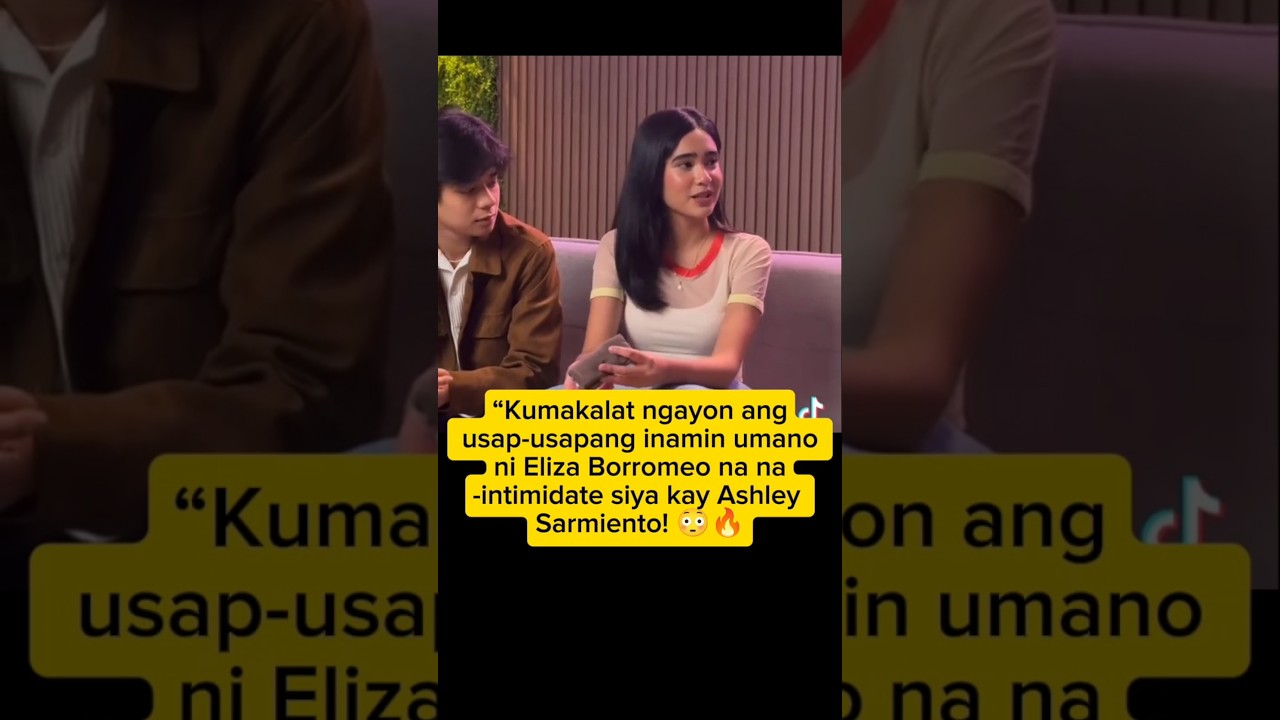 “Eliza Borromeo, napa-AMIN umano na na-intimidate kay Ashley Sarmiento?! Netizens SHOOKT! 😱🔥”