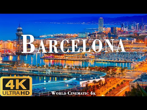 BARCELONA 4K ULTRA HD [60FPS] - Epic Cinematic Music With Beautiful Nature Scenes - World Cinematic