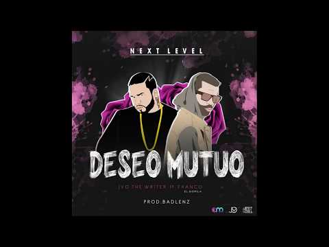 JVO The Writer Feat. Franco El Gorila - Deseo Mutuo  (Audio)