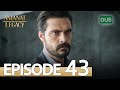 Amanat (Legacy) - Episode 43 | Urdu Dubbed | Season 1 [ترک ٹی وی سیریز اردو میں ڈب]