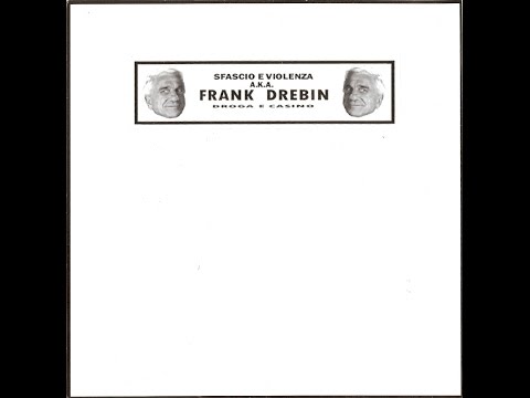 FRANK DREBIN (songs from split 7 inch with Mr Reeks)