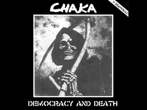 Chaka - Democracy And Death -