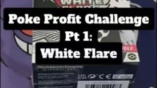Episode 1: Poke Profit Series - White Flare Booster Bundle