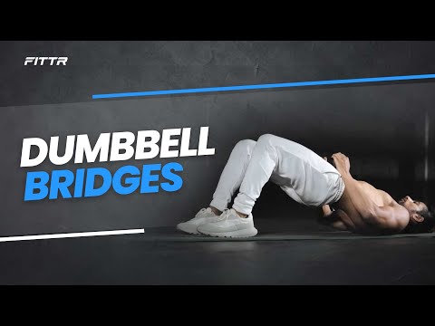 Dumbbell Bridges