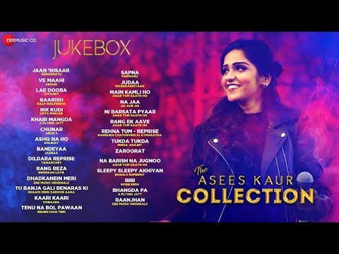 Best of Asees Kaur | 29 superhit songs | Ve Maahi, Jaan Nisaar, Ikk Kudi, Baarish, Lae Dooba ....