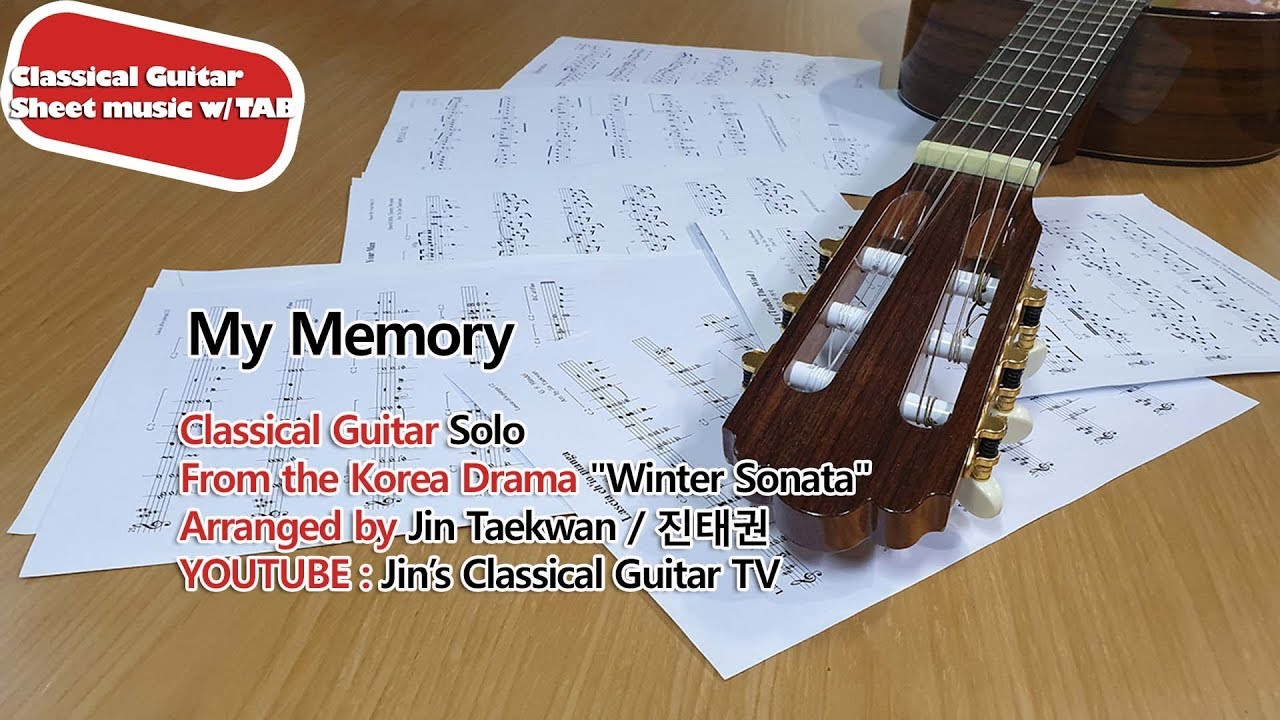 My Memory ( 'Winter Sonata' OST / Classical Guitar Sheet Music with TAB/ Arr. by Jin Taekwan 진태권 )