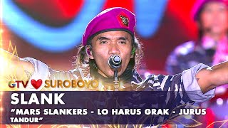 Download lagu Slank - Mars Slankers X Lo Harus Grak X Jurus Tandur | AMAZING GTV LOVE SUROBOYO mp3