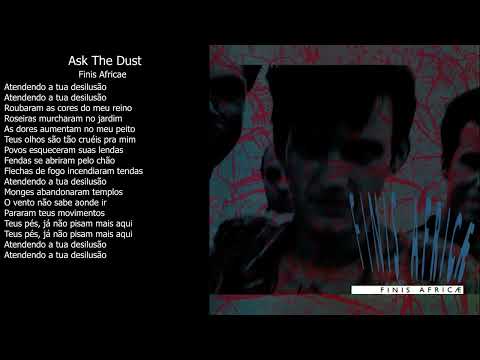 Ask The Dust - Finis Africae