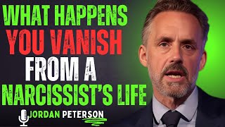 When You Vanish from a Narcissist's Life, THIS Happens | Jordan Peterson Motivational Speech