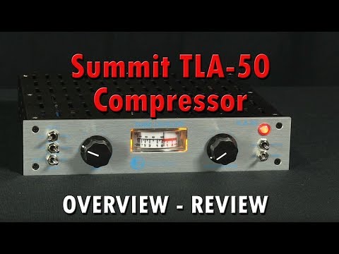 Summit Audio TLA-50 Optical Compressor Overview