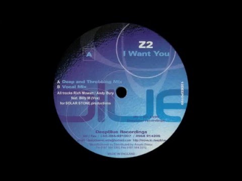 Z2 - I Want You (Deep And Throbbing Mix) |Deepblue Records| 1999