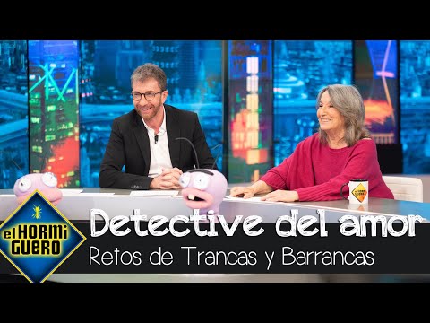 ¿Es Petra Martínez una detective del amor? Trancas y Barrancas le ponen a prueba - El Hormiguero