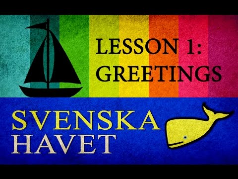 Svenskahavet - Lesson 1. Greetings, languages, countries. (Swedish lessons)
